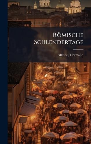 Römische Schlendertage