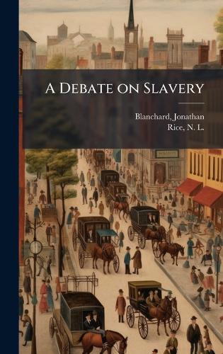 A Debate on Slavery