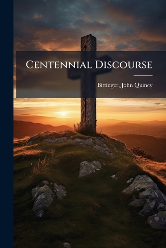 Centennial Discourse