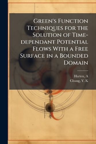 Green's Function Techniques for the Solution of Time-dependant Potential Flows With a Free Surface in a Bounded Domain