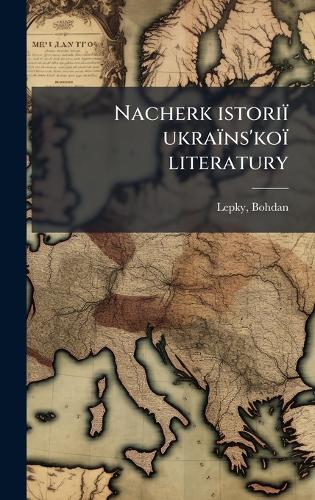 Nacherk istoriï ukraïns'koï literatury