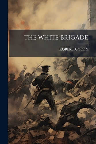 The White Brigade