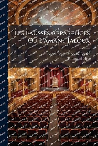 Les Fausses Apparences Ou L'amant Jaloux