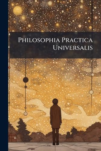 Philosophia Practica Universalis