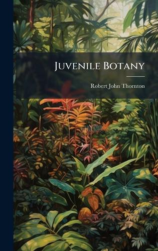 Juvenile Botany