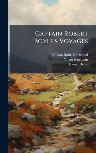 Captain Robert Boyle's Voyages