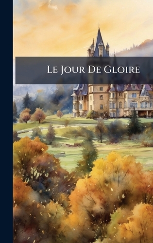 Le Jour De Gloire