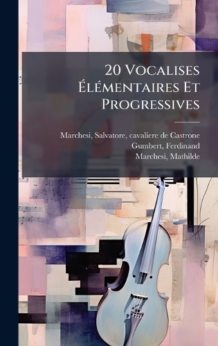 20 Vocalises ÃlÃ(c)mentaires Et Progressives