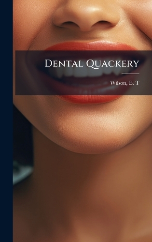 Dental Quackery