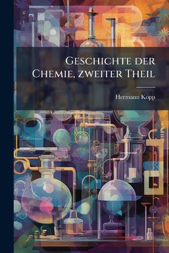 Geschichte der Chemie, zweiter Theil