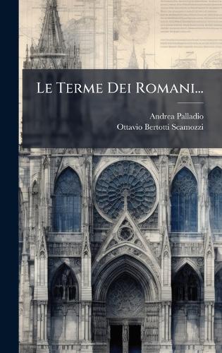 Le Terme Dei Romani...
