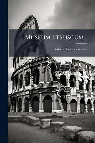 Museum Etruscum...