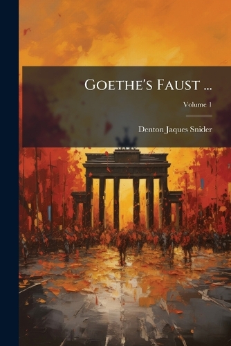Goethe's Faust ...