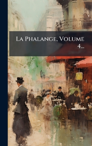 La Phalange, Volume 4...
