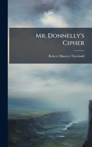 Mr. Donnelly's Cipher
