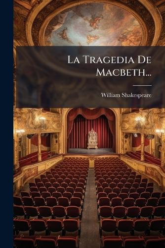 La Tragedia De Macbeth...