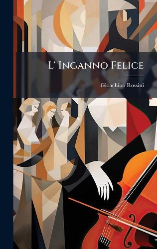 L' Inganno Felice