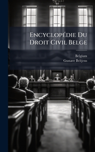 EncyclopÃ(c)die Du Droit Civil Belge