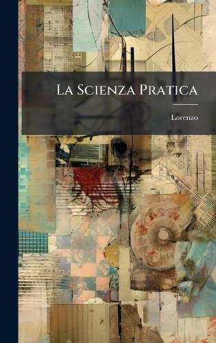La Scienza Pratica