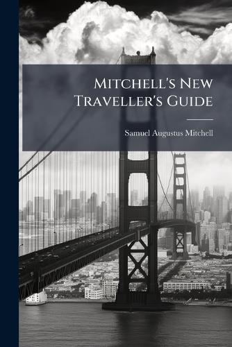 Mitchell's New Traveller's Guide