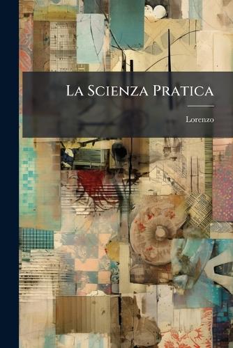 La Scienza Pratica