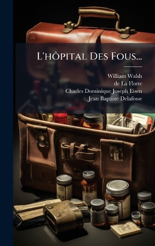 L'hÃ´pital Des Fous...