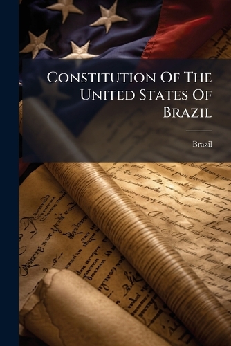 Constitution Of The United States Of Brazil