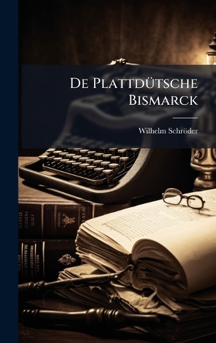 De PlattdÃ1/4tsche Bismarck