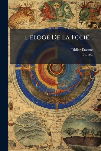 L'eloge De La Folie...