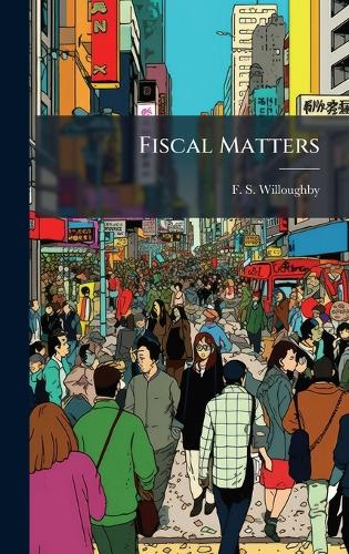 Fiscal Matters