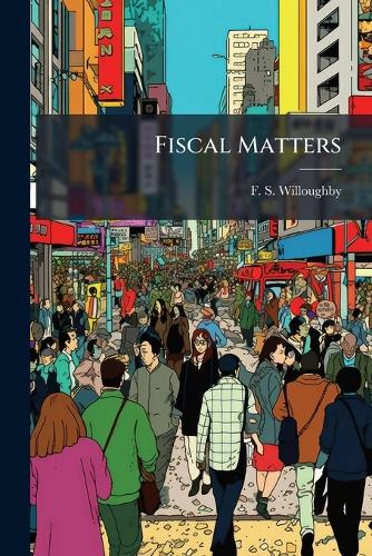 Fiscal Matters