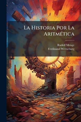 La Historia Por La AritmÃ(c)tica