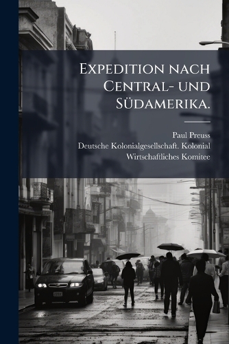 Expedition nach Central- und SÃ1/4damerika.