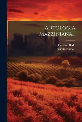 Antologia Mazziniana...