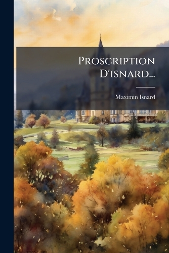 Proscription D'isnard...