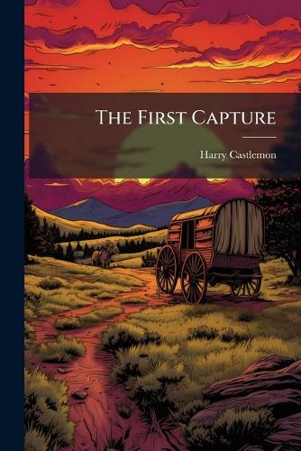 The First Capture