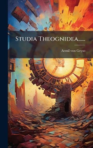 Studia Theognidea......