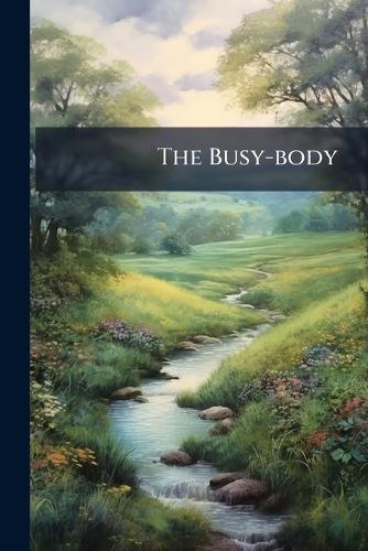 The Busy-body