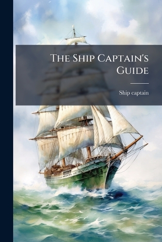 The Ship Captain's Guide