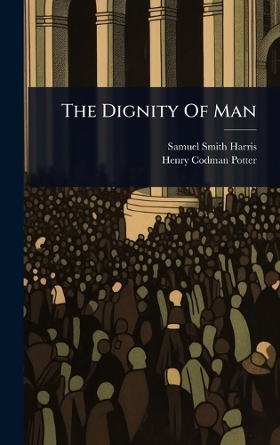 The Dignity Of Man