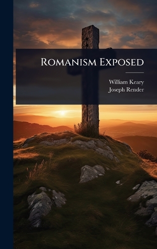 Romanism Exposed
