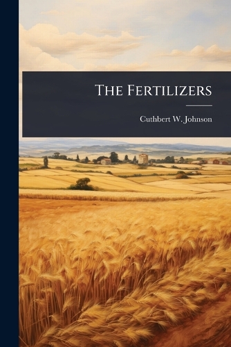 The Fertilizers
