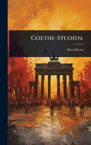 Goethe-Studien.