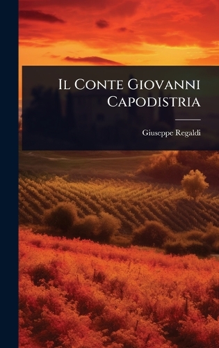 Il Conte Giovanni Capodistria