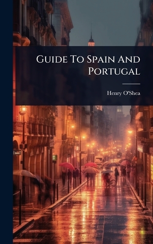 Guide To Spain And Portugal