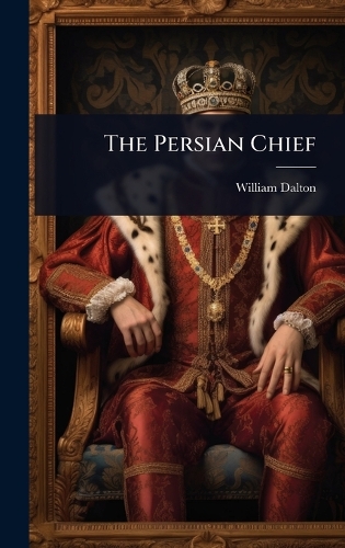 The Persian Chief