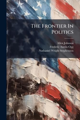 The Frontier In Politics