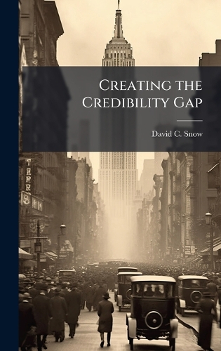 Creating the Credibility Gap