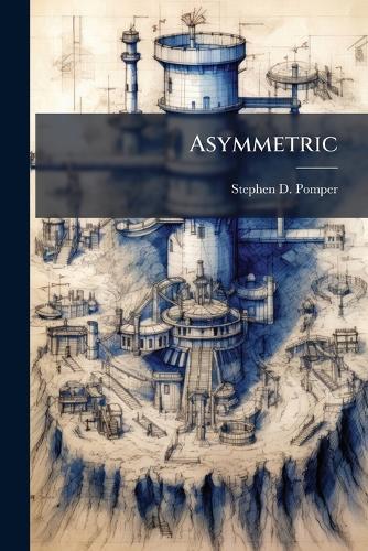 Asymmetric