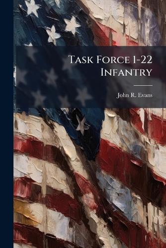 Task Force 1-22 Infantry
